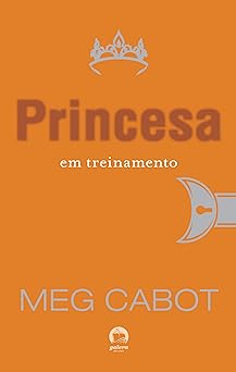 A Princesa Em Treinamento O Meg Cabot